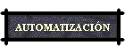 AUTOMATIZACI�N