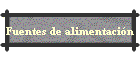 Fuentes de alimentaci�n