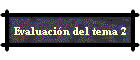 Evaluaci�n del tema 2