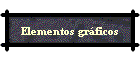 Elementos gr�ficos