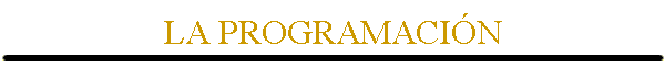 LA PROGRAMACI�N